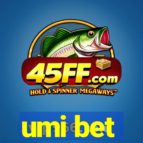 umi bet